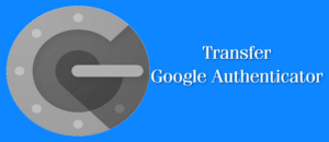 transfer-google-authenticator-featured-image