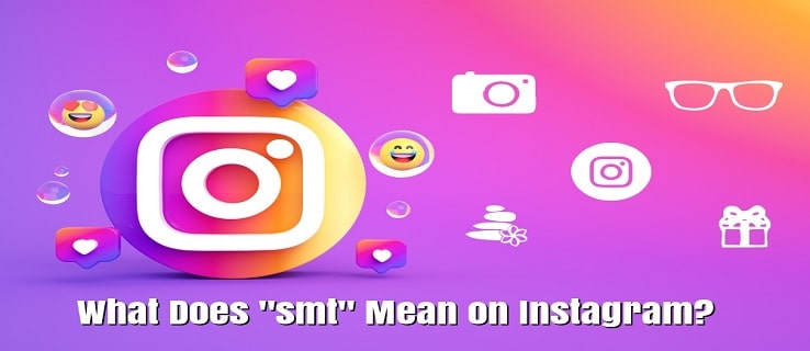 smt meaning on instagram